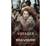 Voyages De Bravoure : 8 Récits Classiques Daventures Épiques (ebook)