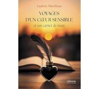 Voyages d'un coeur sensible et son carnet de route