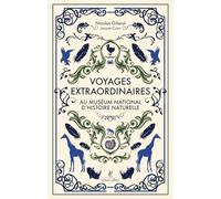 Voyages extraordinaires au Muséum national d'histoire naturelle
