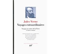 Voyages extraordinaires: Voyage au centre de la Terre ; De la Terre à la Lune ; Autour de la Lune ; Le testament d'un excentrique