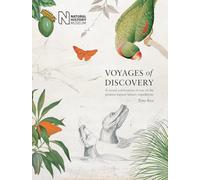 Voyages of Discovery: A visual celebration of ten of the greatest natural history expeditions