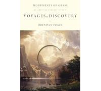 Voyages of Discovery: An American Romance (Monuments of Grass)