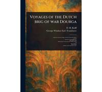 Voyages of the Dutch Brig of War Dourga