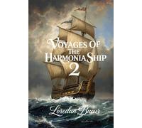 Voyages Of The Harmonia Ship - 2