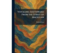 Voyaging Southward From the Strait of Magellan