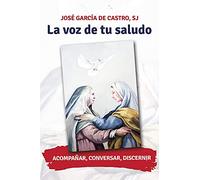 Voz De Tu Saludo, La: Acompañar, conversar, discernir: 406 (Pozo de Siquén)