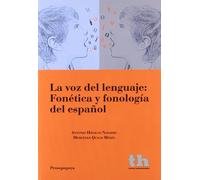 VOZ DEL LENGUAJE,LA-FONETICA Y FONOLOGIA DEL ESPA?OL (PROSOPOPEYA)