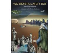 VOZ PROFÉTICA AYER Y HOY: Síntesis del profetismo