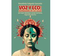 Voz y eco: nombrando un sin lugar