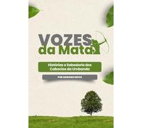 Vozes da Mata: Histórias e Sabedoria dos Caboclos da Umbanda (Sabedoria de Umbanda)