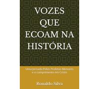 VOZES QUE ECOAM NA HISTÓRIA: Uma Jornada Pelos Profetas Menores e o cumprimento em Cristo
