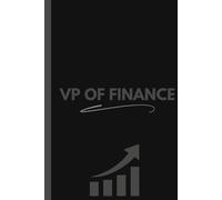 VP of Finance Notebook (6 x 9 Inches): Blank Lined Journal for Strategic Planning, Financial Oversight, and Leadership Notes