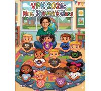 VPK 2026 Mrs. Shauna's Class: Just when you thought you could not have a greater class than before along comes 2026