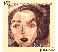 VR Smith - VR & the Cafe Beaujolais Band Lost & Found