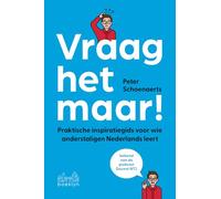 Vraag het maar: Praktische inspiratiegids voor wie anderstaligen Nederlands leert