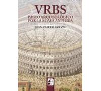 Vrbs: Paseo Arqueologico Por La Roma Antigua