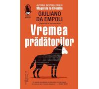 Vremea pradatorilor - Giuliano da Empoli, Raftul Denisei, Editie in limba romana