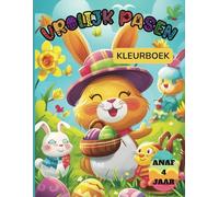 Vrolijk Pasen Kleurboek voor Kinderen vanaf 4 Jaar: 50 Schattige en Leuke Beelden van Paaseieren, Konijntjes, Lente en Meer