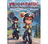 Vroom-tastic Vol 1: Motorcycle Educational Activity Book: Coloring Pages, Mazes, Puzzles, and Fun Activities for Kids Aged 6 and Up