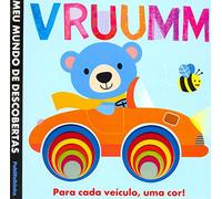 Vruumm. Para Cada Veículo, Uma Cor! - Coleção Meu Mundo de Descobertas (Em Portuguese do Brasil)