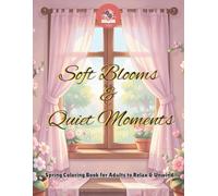 VSJ Soft Blooms and Quiet Moments. Adult Coloring Book.: Single Side Pages. Perfect for Adults and Teens who love to color with Alcohol markers.