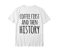 VSYNLOJN Coffee First and Then History T-Shirt Men White XXL