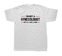 VSYNLOJN I'm Not A Gynecologist But I'Ll Take A Look Funny Doctor T Shirts White L