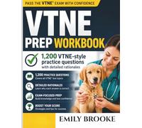 VTNE Prep Workbook: 1,200 VTNE-Style Practice Questions with Detailed Rationales for Veterinary Technicians