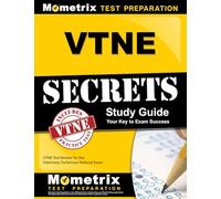 VTNE Secrets Study Guide: VTNE Test Review for the Veterinary Technician National Exam