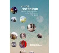Vu de l'intérieur: Habiter un immeuble en Ile-de-France, 1945-2010