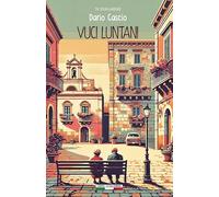 Vuci luntani. Ediz. bilingue (L' isola a tre punte)