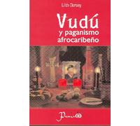 Vudu Y El Paganismo Afrocaribeno / Vudu and Afrocaribbean Paganism (SIN COLECCION)