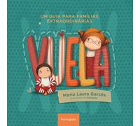 VUELA: UM GUIA PARA FAMÍLIAS EXTRAORDINÁRIAS