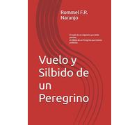 Vuelo y Silbido de un Peregrino
