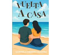 Vuelta a casa: Porque a veces, volverlo a intentar lo cambia todo