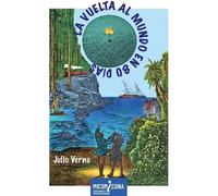 VUELTA AL MUNDO EN 80 DIAS,LA | Julio Verne