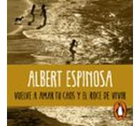 Vuelve A Amar Tu Caos Y El Roce De Vivir (audiolibro)
