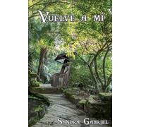 Vuelve a mí: 1 (Las Crónicas de Atilán)