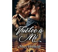 Vuelve a mí (Familia Duvergier)