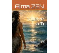 Vuelve a Ti (Alma ZEN bounty)