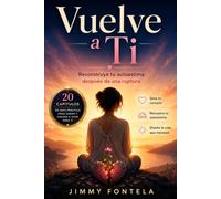 Vuelve a Ti: Amor Propio y Sanación Emocional Después de una Ruptura (Sanar y Reconstruir: Libros para el Corazón)