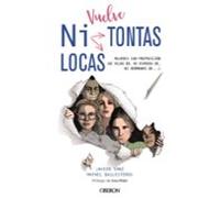 Vuelve Ni Tontas Ni Locas (libros Singulares)