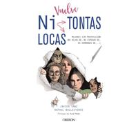 Vuelve "Ni Tontas Ni Locas": Mujeres sin preposición (ni hijas de, ni esposas de...) (Libros singulares)