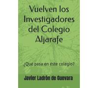 Vuelven los Investigadores del Colegio Aljarafe: ¿Qué pasa en éste colegio?