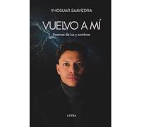 VUELVO A MÍ: Poemas de luz y sombras