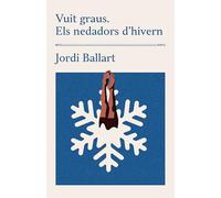 Vuit Graus. Els Nedadors D'hivern: 11 (No Ficció)