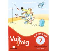 Vuit I Mig. Col·lecció Del 7 Al 12. Cicle Mitjà.