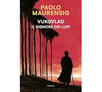 Vukovlad. Il signore dei lupi (Linea d'ombra)
