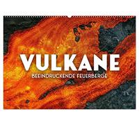 Vulkane - Beeindruckende Feuerberge (Wandkalender 2026 DIN A2 quer), CALVENDO Monatskalender: Heiße Glut.