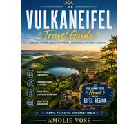 VULKANEIFEL TRAVEL GUIDE 2026: The Best Time to Visit, Top Places to Explore, and Everything You Need to Know Before You Go
